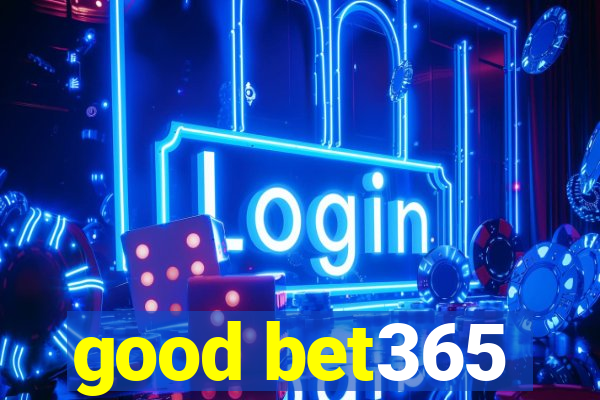 good bet365